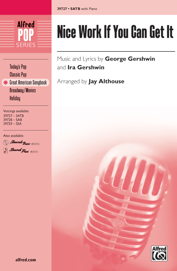 Nice Work If You Can Get It SATB  Mixed voices  