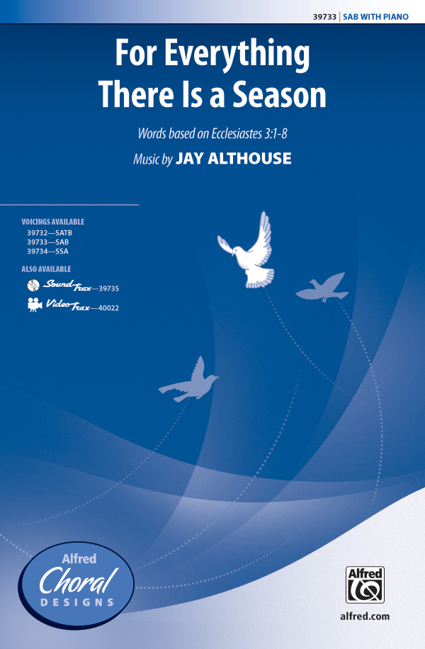 For Everything There Is Season SAB&nbsp;&nbsp;Mixed voices&nbsp;&nbsp;