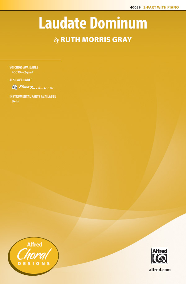 Laudate Dominum 2 PT  2-Part, Unison and Equal Voice  