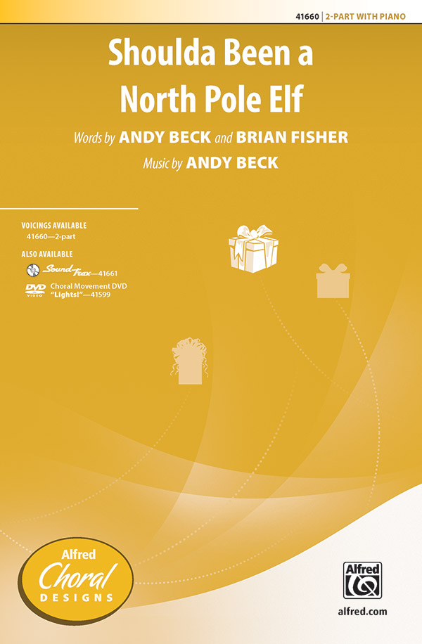 Shoulda Been A North Pole Elf 2 PT&nbsp;&nbsp;2-Part, Unison and Equal Voice&nbsp;&nbsp;