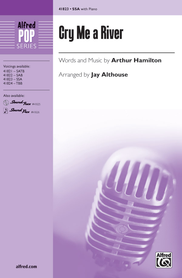 Cry Me A River SSA&nbsp;&nbsp;Upper voices&nbsp;&nbsp;