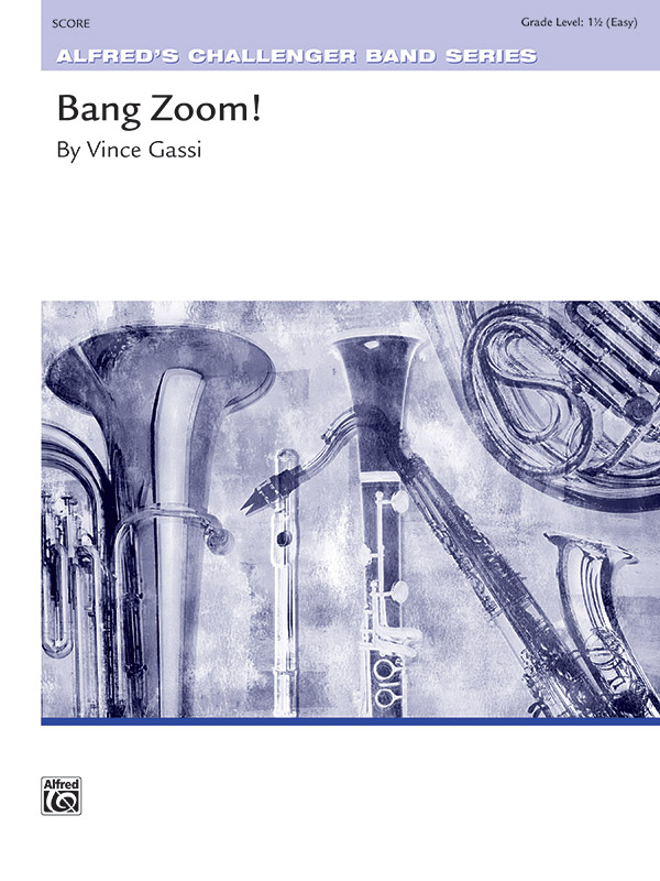 Bang Zoom (c/b)&nbsp;&nbsp;Symphonic wind band&nbsp;&nbsp;