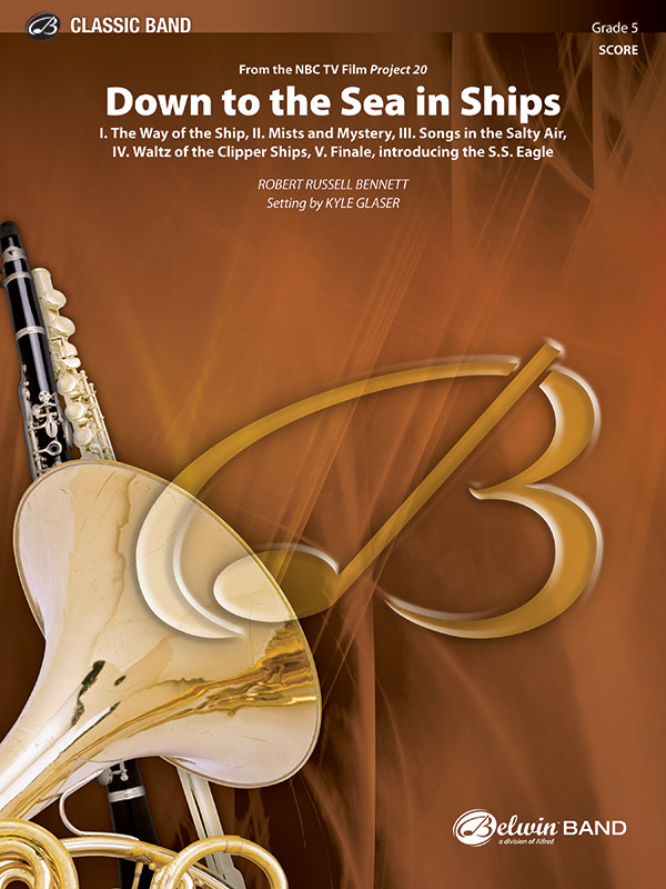 Down to the Sea in Ships (c/b)&nbsp;&nbsp;Symphonic wind band&nbsp;&nbsp;
