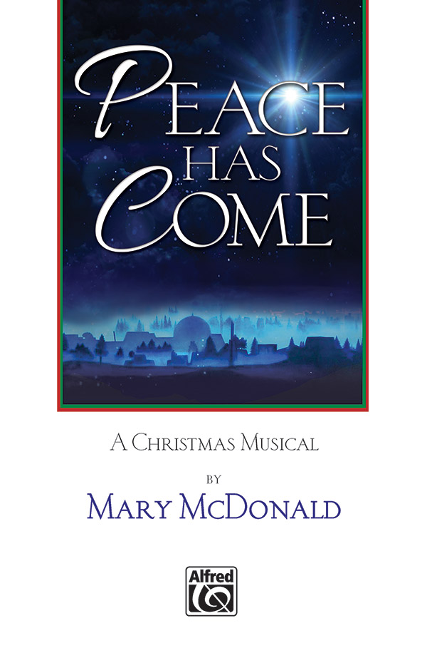 Peace Has Come (choral book)&nbsp;&nbsp;Mixed voices&nbsp;&nbsp;