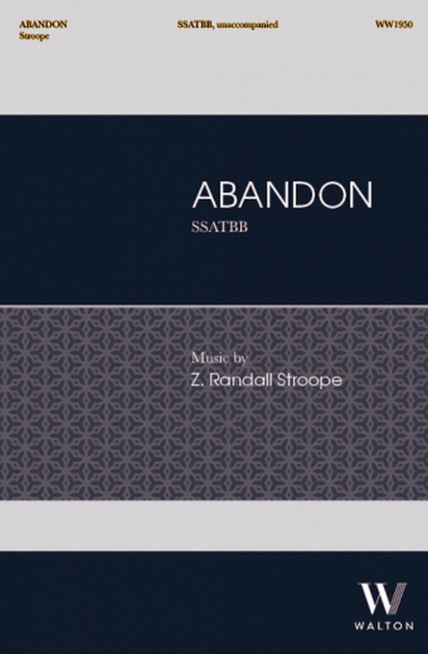 Abandon  SSATBB, Unaccompanied  Choral Score
