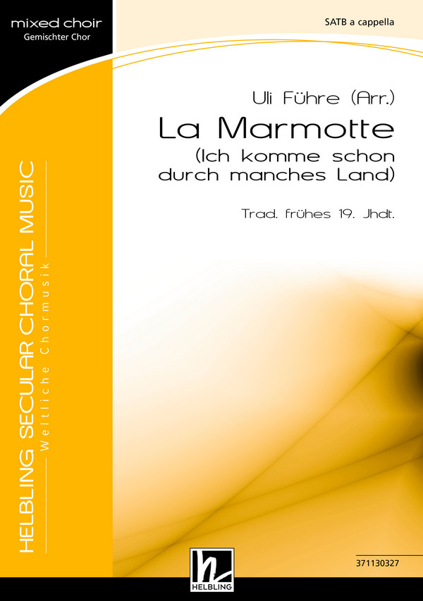 La Marmotte (SATB)&nbsp;&nbsp;&nbsp;&nbsp;Chor|Einzel
