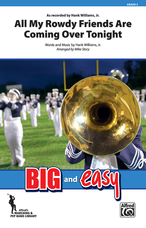 All My Rowdy Friends Are... (m/b)&nbsp;&nbsp;Marching band&nbsp;&nbsp;