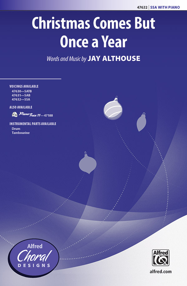 Christmas Comes But Once A Year SSA&nbsp;&nbsp;Upper voices&nbsp;&nbsp;