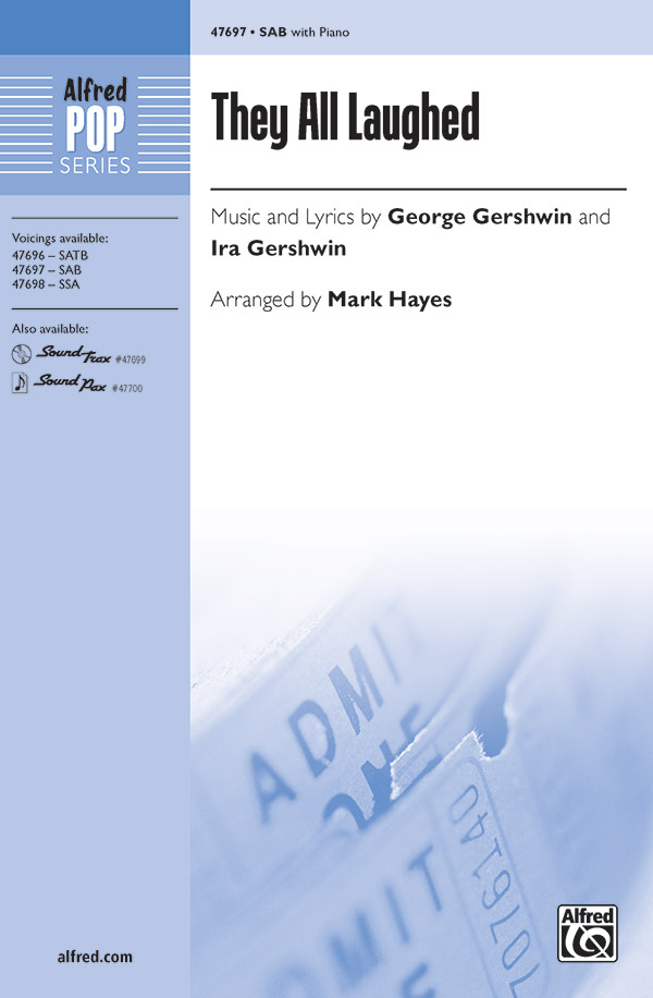 They All Laughed SAB&nbsp;&nbsp;Mixed voices&nbsp;&nbsp;