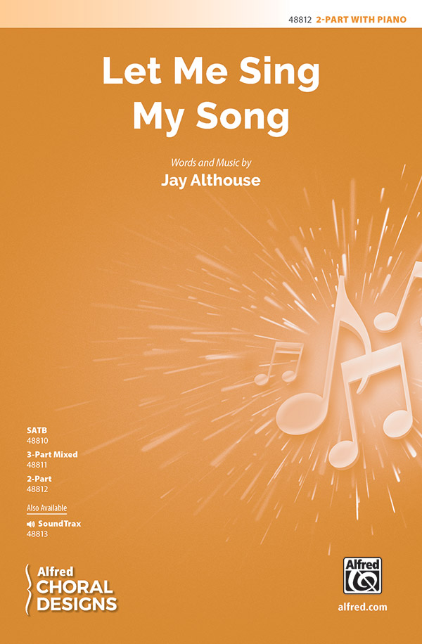 Let Me Sing My Song 2 PT&nbsp;&nbsp;2-Part, Unison and Equal Voice&nbsp;&nbsp;