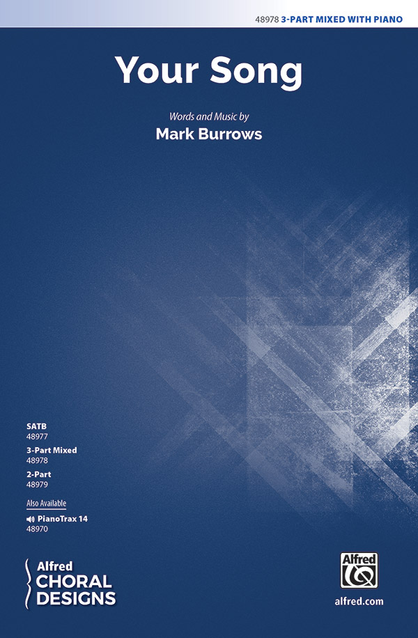 Your Song 3PT&nbsp;&nbsp;Mixed voices&nbsp;&nbsp;
