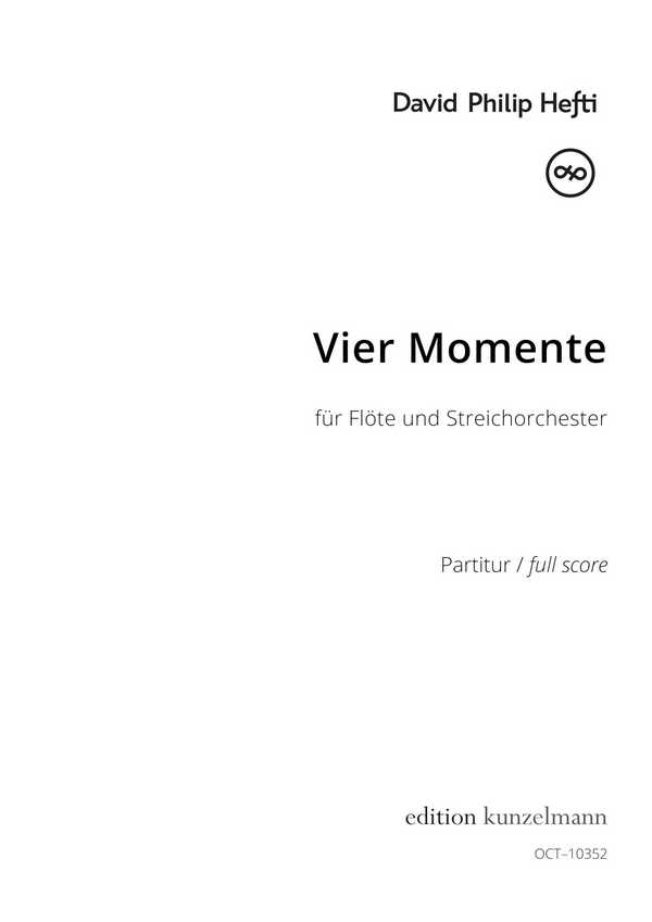 Vier Momente  für Flöte und Streichorchester  Partitur (Spiralbindung DIN A 3)