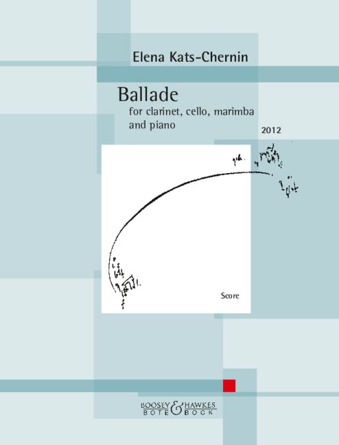 Ballade (2012)  for clarinet, cello, marimba and piano  playing score