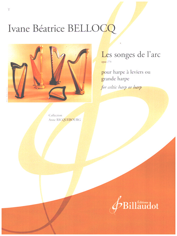 Les songes de l'arc op.270&nbsp;&nbsp;pour harpe à leviers ou grande harpe&nbsp;&nbsp; 