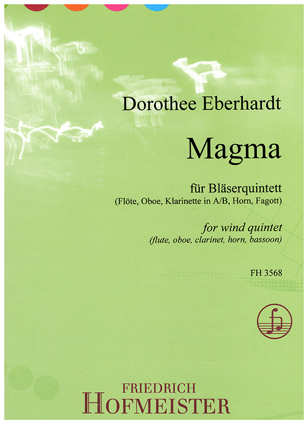 Magma&nbsp;&nbsp;für Flöte, Oboe, Klarinette in A/B, Horn und Fagott&nbsp;&nbsp;Partitur und Stimmen