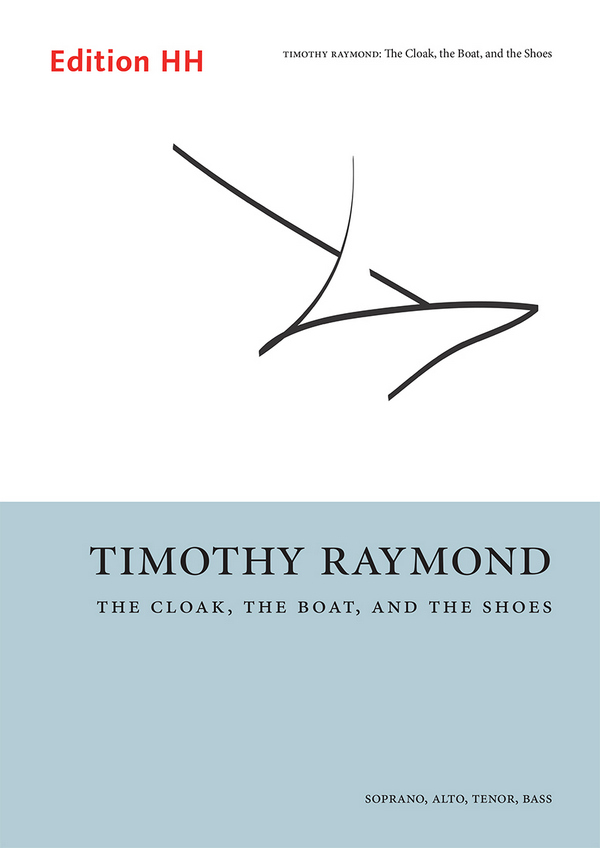 The Cloak, the Boat, and the Shoes  satb a capella  Vocal score, with keyboard for rehearsal only