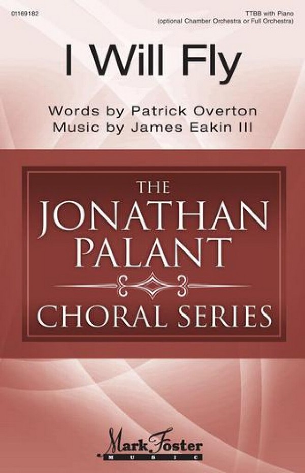 I Will Fly&nbsp;&nbsp;TTBB&nbsp;&nbsp;Choral Score