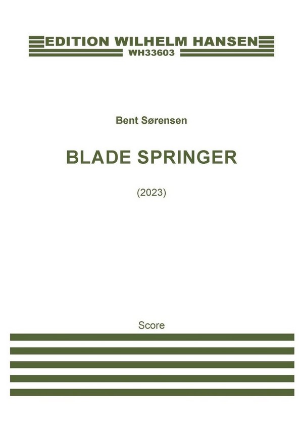 Blade Springer (full score)&nbsp;&nbsp;SATB and String Quartet&nbsp;&nbsp;Score