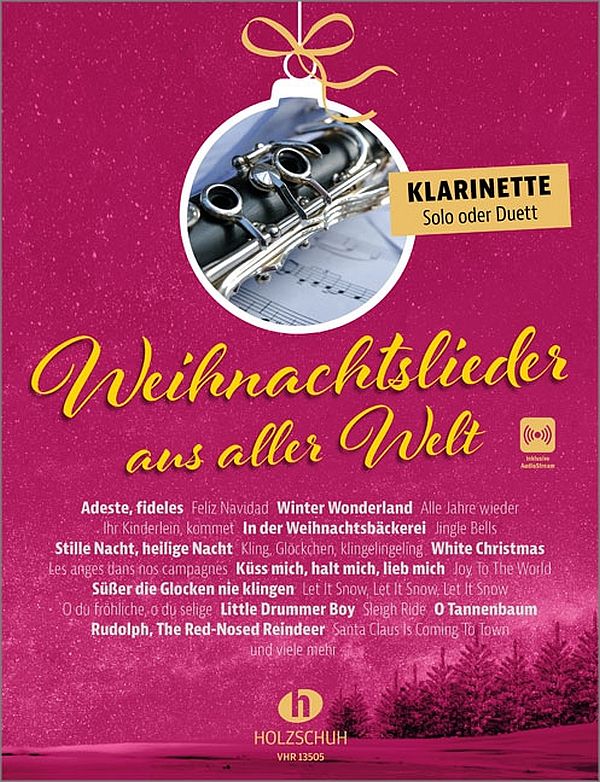 Weihnachtslieder aus aller Welt (+Online Audio)&nbsp;&nbsp;für Klarinette (Solo oder Duett)&nbsp;&nbsp;