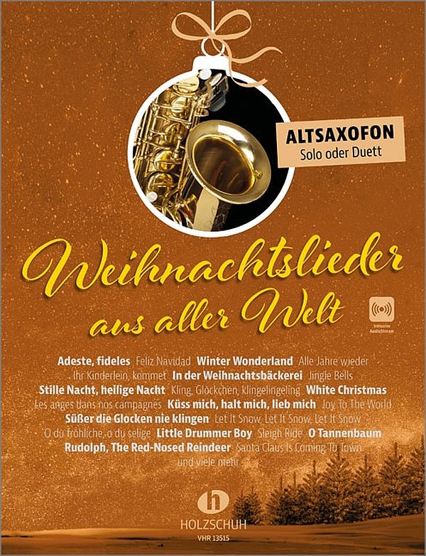Weihnachtslieder aus aller Welt (+Online Audio)&nbsp;&nbsp;für Altsaxophon (Solo oder Duett)&nbsp;&nbsp;