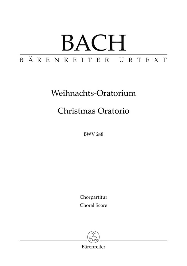 Weihnachts-Oratorium BWV 248&nbsp;&nbsp;für Soli, gem Chor und Orchester&nbsp;&nbsp;Chorpartitur