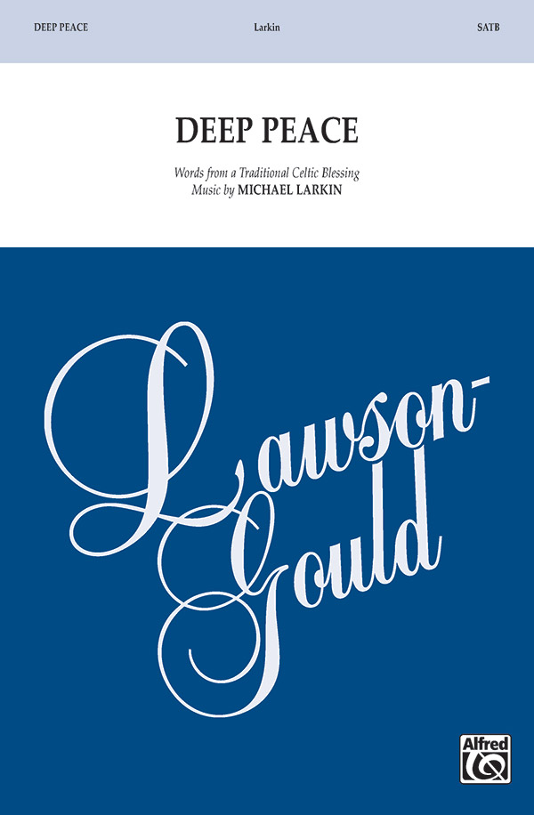 Deep Peace SATB&nbsp;&nbsp;Mixed voices&nbsp;&nbsp;
