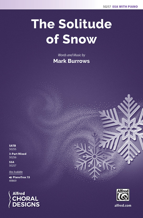The Solitude of Snow SSA&nbsp;&nbsp;Upper voices&nbsp;&nbsp;