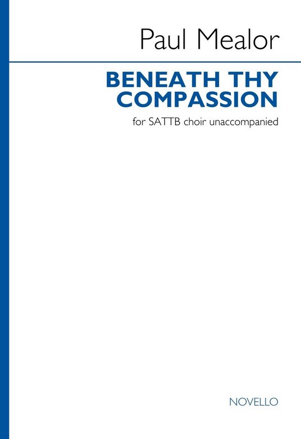 Beneath Thy Compassion (SATTB version)  SATTB and Piano  Choral Score