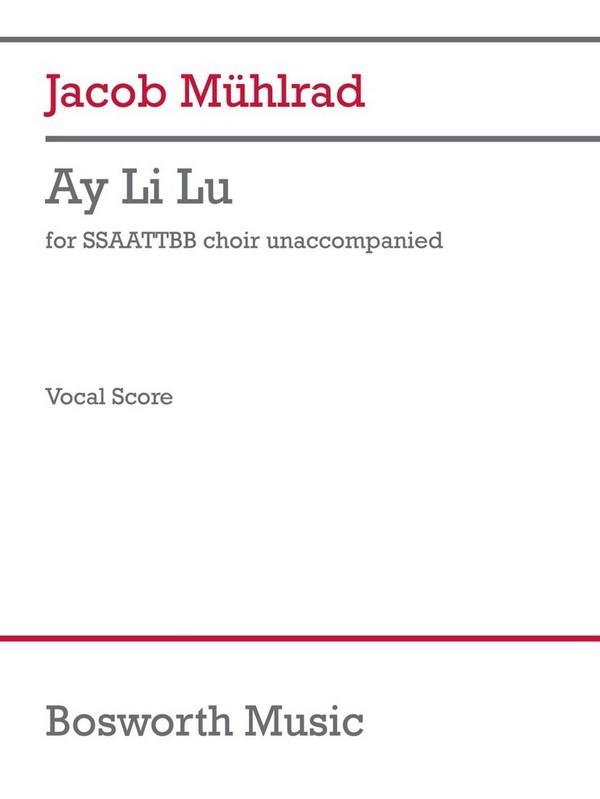 Ay Li Lu  SATB (div) A Cappella  Vocal Score