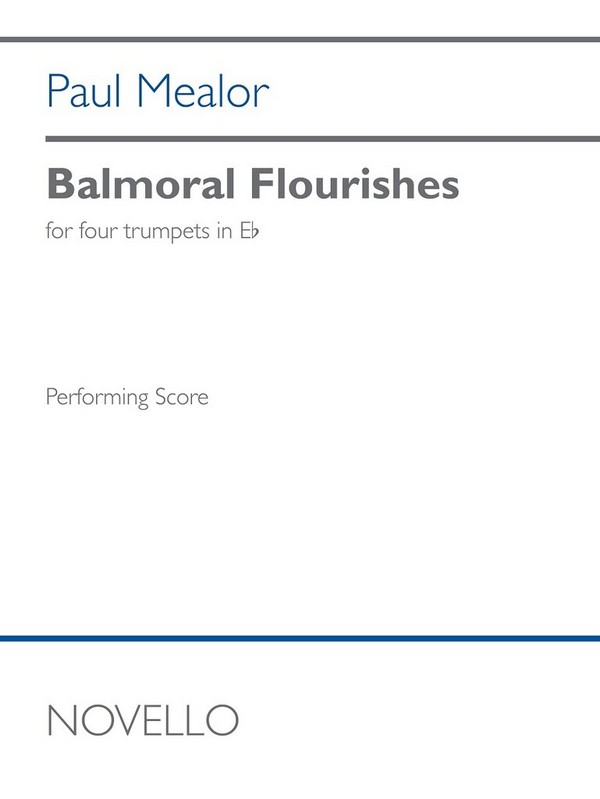 Balmoral Flourishes  for 4 trumpets in Eb  performing score