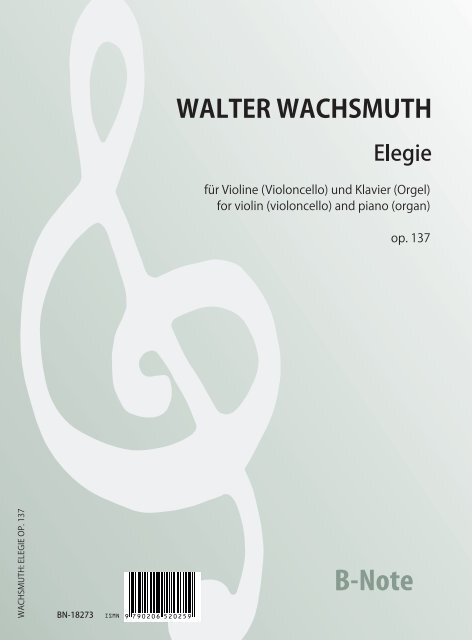 Elegie für Violine (Cello) und Klavier (Orgel) op. 137&nbsp;&nbsp;Klavier, Violoncello&nbsp;&nbsp;Spielnoten
