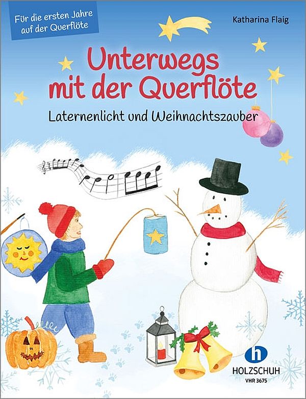 Unterwegs mit der Querflöte Band 1 - Laternenlicht und Weihnachtszauber&nbsp;&nbsp;für Flöte&nbsp;&nbsp;