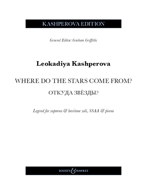 Where do the Stars come from?&nbsp;&nbsp;for soprano and baritone soli, female choir, piano&nbsp;&nbsp;vocal score (kyr, en, Umschrift)
