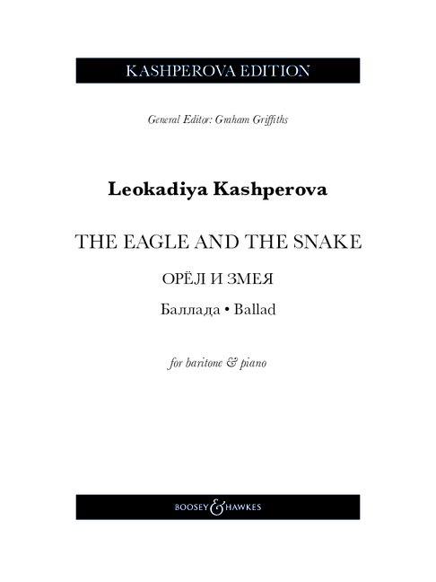 The Eagle and the Snake&nbsp;&nbsp;for baritone and piano&nbsp;&nbsp;Text kyr/en/Umschrift
