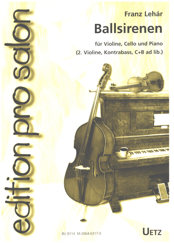 Ballsirenen  für Klaviertrio (2. Violine, Kontrabass, C+B Instr. ad lib.)  Partitur und Stimmen