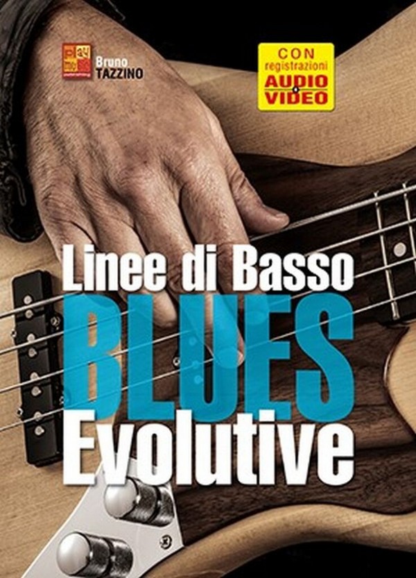 Linee di basso blues evolutive&nbsp;&nbsp;Bass Guitar&nbsp;&nbsp;Book & Media-Online