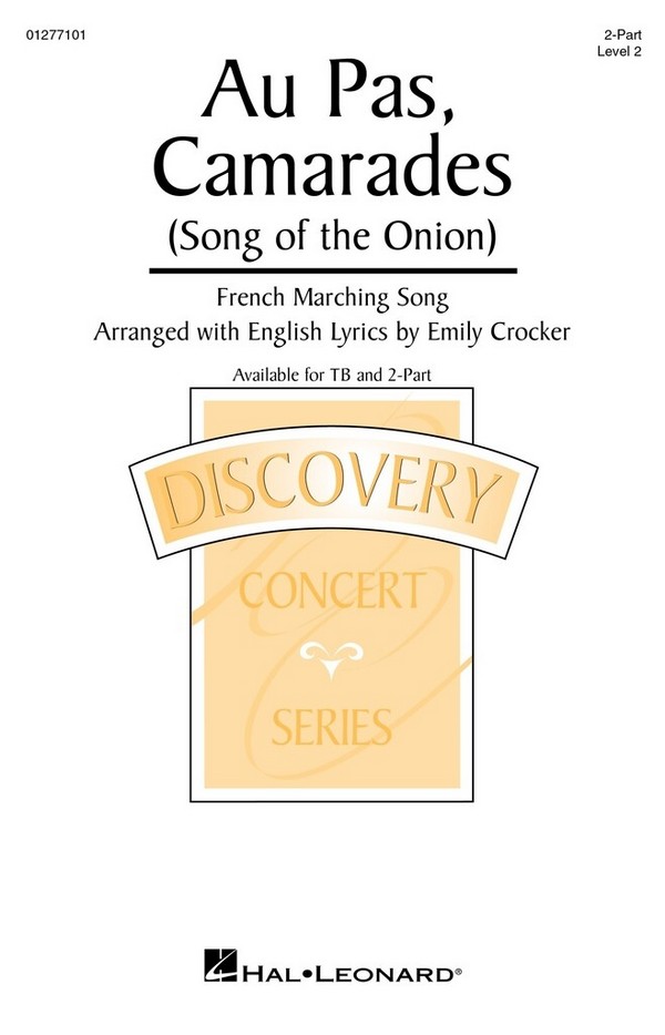 Au Pas, Camarades (Song of the Onion)&nbsp;&nbsp;2-Part Choir&nbsp;&nbsp;Choral Score