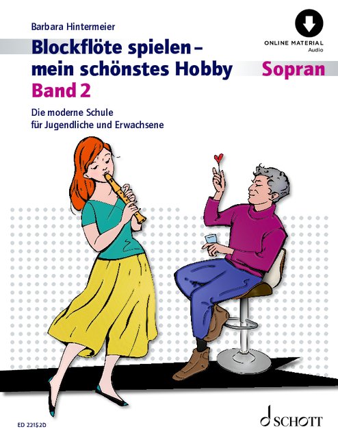 Blockflöte spielen - mein schönstes Hobby Band 2 (+Online-Audio)&nbsp;&nbsp;für Sopran-Blockflöte (barocke u. deutsche Griffweise)&nbsp;&nbsp;