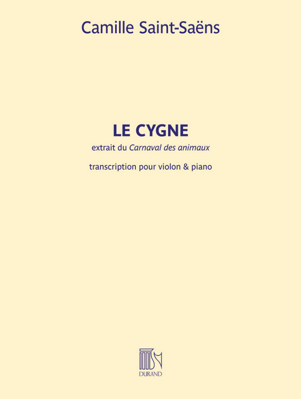 Le Cygne (extrait du Carnaval des animaux)&nbsp;&nbsp;Violin and Piano&nbsp;&nbsp;Book & Part[s]