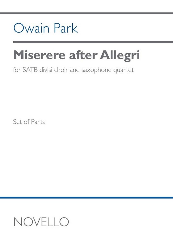 Miserere after Allegri&nbsp;&nbsp;SATB Choir divisi and Saxophone Quartet&nbsp;&nbsp;Set Of Parts