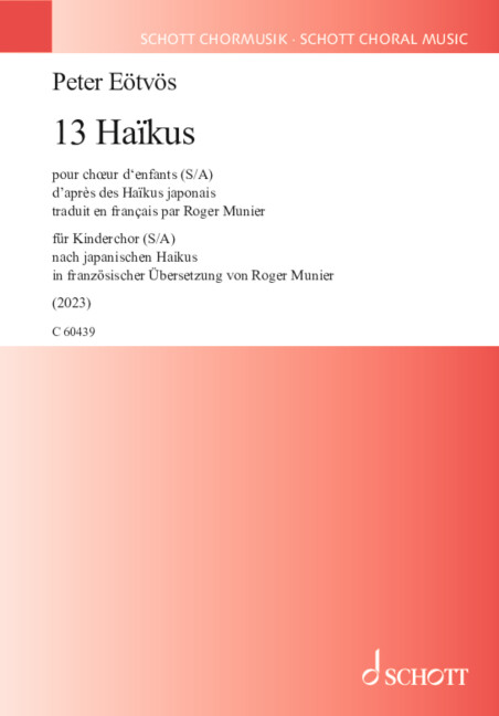 13 Haikus  für Kinderchor (S/A) a cappella  Chorpartitur (fr)