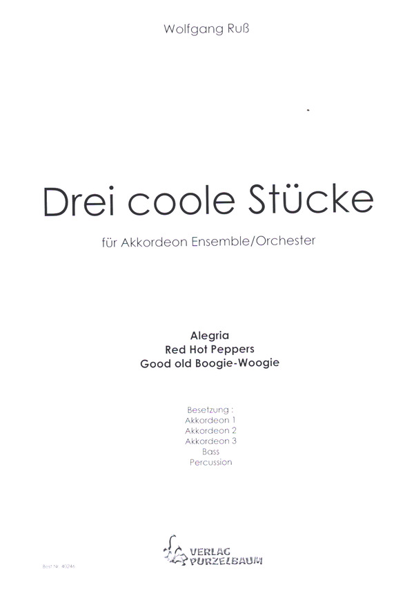 Drei coole Stücke  für Akkordeon Ensemble/Orchester  Partitur
