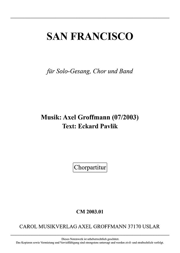 San Francisco  für Solo-Gesang, gem Chor und Band  Chorpartitur