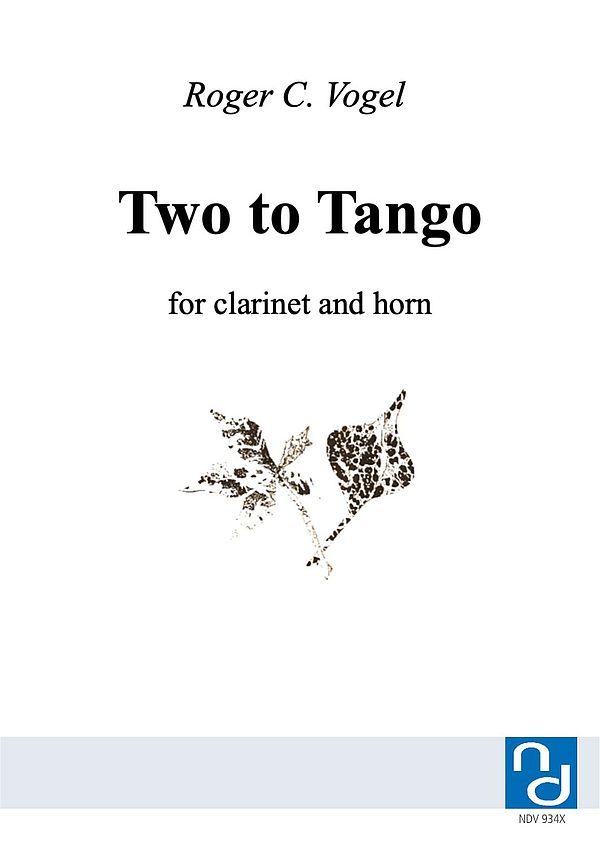 Two to Tango&nbsp;&nbsp;for clarinet and horn&nbsp;&nbsp;2 scores