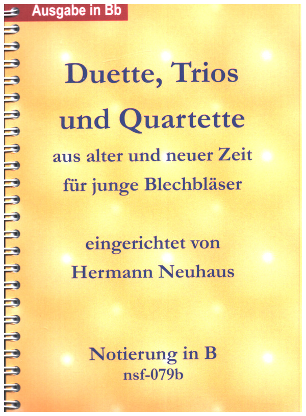 Duette, Trios und Quartette aus alter und neuer Zeit