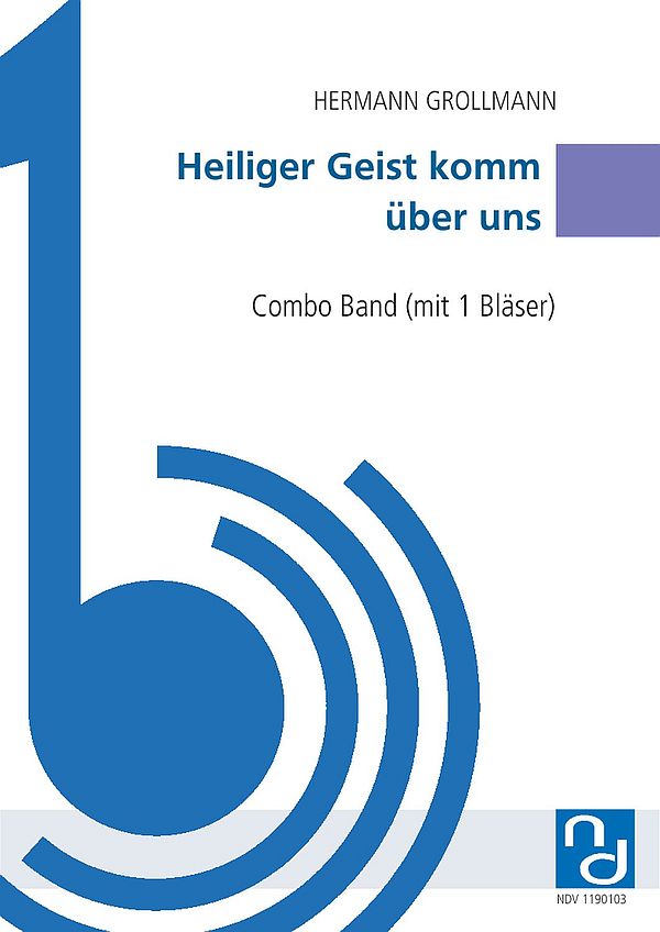 Heiliger Geist komm über uns  für Combo Band (mit einem Bläser  Klavierdirektion inkl. Stimmensatz