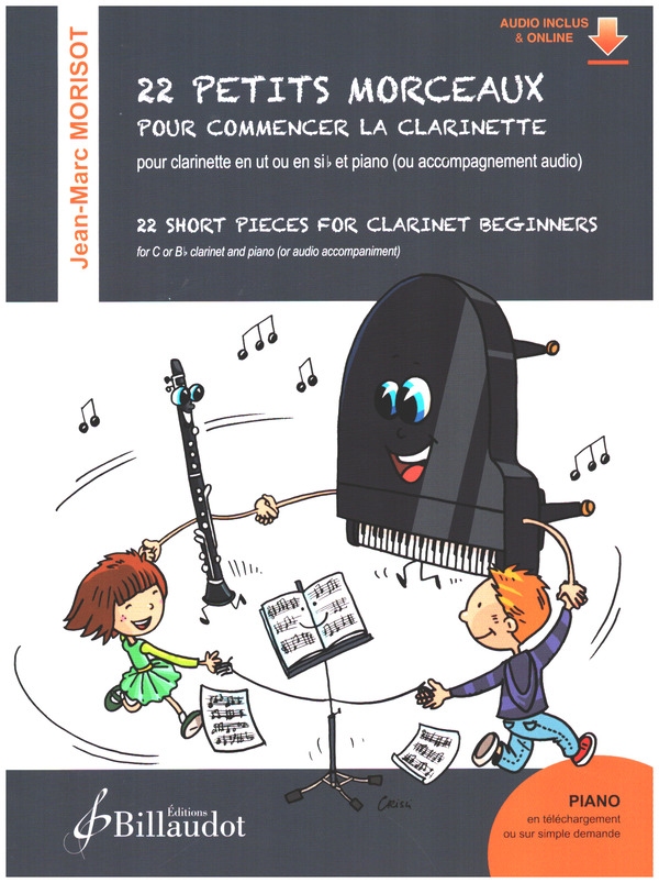 22 petits Morceaux (+Online-Audio)&nbsp;&nbsp;pour clarinette en ut ou sib et piano (ou audio)&nbsp;&nbsp;