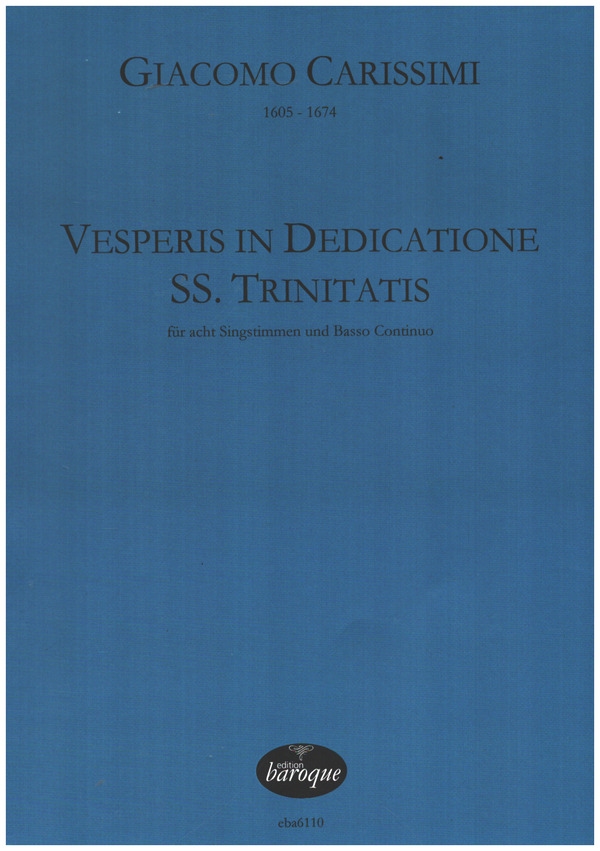 Vesperis in Dedicatione SS. Trinitatis  für 8 Singstimmen und Basso Continuo  Partitur
