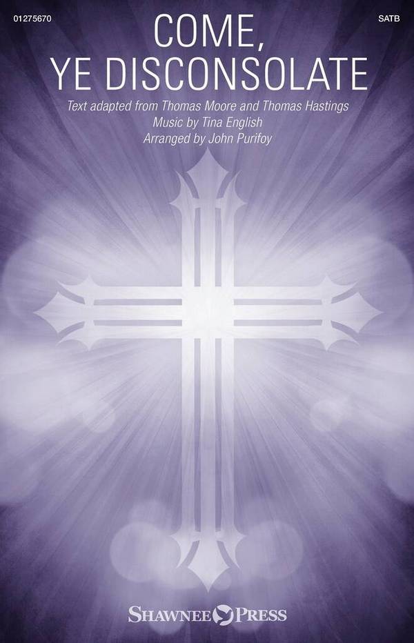Come, Ye Disconsolate  SATB  Choral Score
