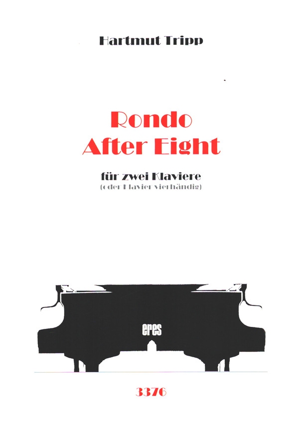 Rondo After Eight&nbsp;&nbsp;für 2 Klaviere (oder Klavier vierhändig)&nbsp;&nbsp; 